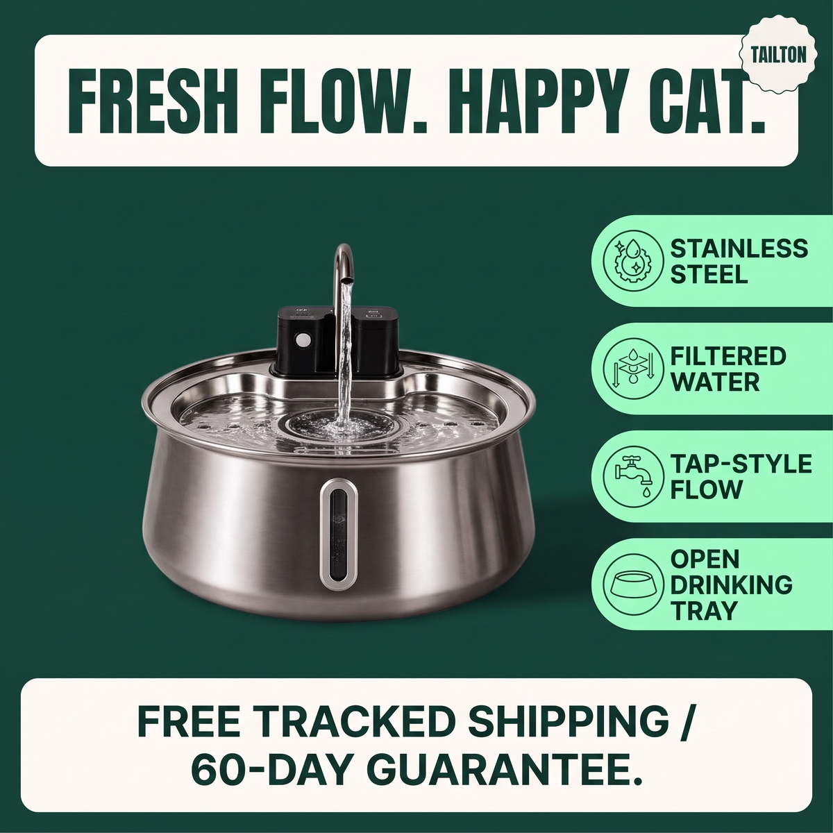 Tailton cat fountain — fresh flow, stainless steel and filtered water