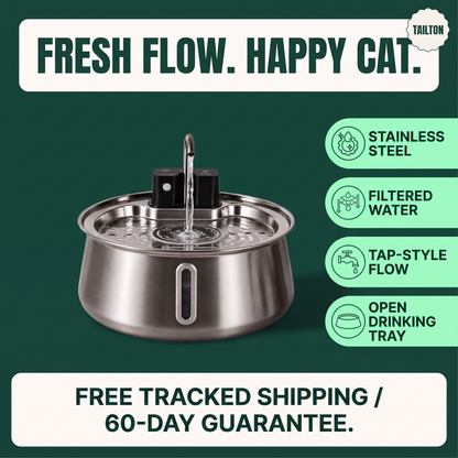 Tailton cat fountain — fresh flow, stainless steel and filtered water